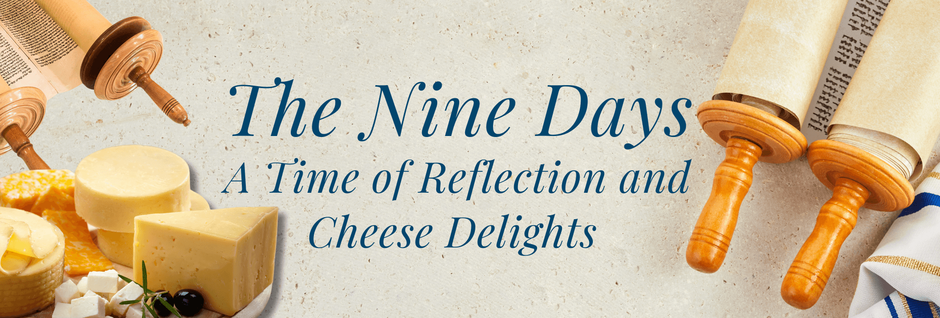 The Nine Days: A Time of Reflection and Cheese Delights